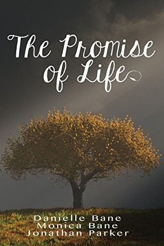 The Promise of Life