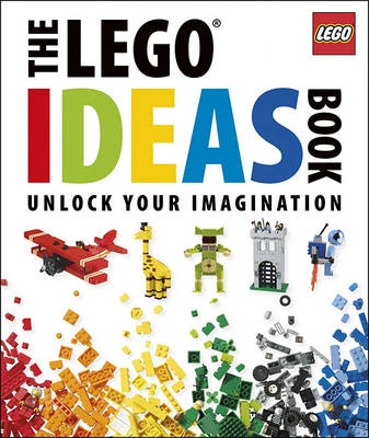 The LEGO Ideas Book: Unlock Your Imagination