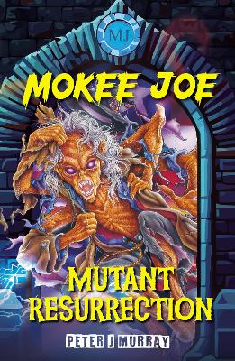 Mokee Joe: Mutant Resurrection
