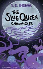 The Slug Queen Chronicles