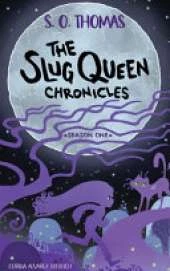 The Slug Queen Chronicles