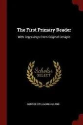 The First Primary Reader: With Engravings from Original Designs