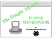 The Simple Answer to Using Windows 98