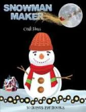 Craft Ideas (Snowman Maker): Make your own snowman by cutting and pasting the contents of this book. This book is designed to improve hand-eye coordination, develop fine and gross motor control, develop visuo-spatial skills, and to help children sustain