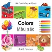 My First Bilingual BookColors (EnglishVietnamese)