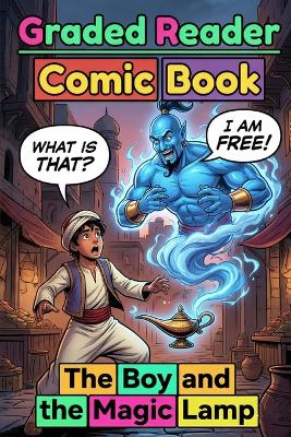 The Boy and the Magic Lamp: Visual Comic Graded Reader - A1-A2 CEFR Self-Study Adult ESL Beginner English Stories: A Graded Reader for Adult Learners (Level A1/A2), Picture-Context Visual Learning - Self-Paced Easy Reading Practice.