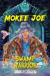 Mokee Joe: Swamp Warrior