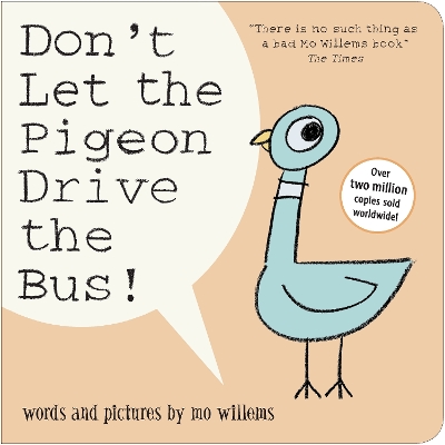 Don't Let the Pigeon Drive the Bus!