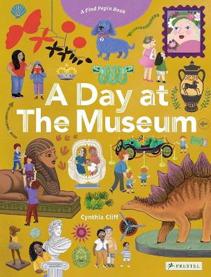A Day at the Museum: A Find Pepin Book