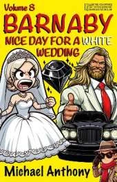 Barnaby - Nice Day for a White Wedding
