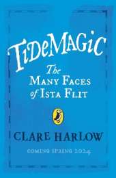Tidemagic: The Many Faces of Ista Flit