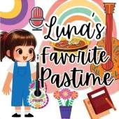 Luna's Favorite Pastime: A Children's Picture Book for Girls' Pastime