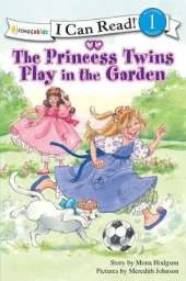 The Princess Twins Play in the Garden
