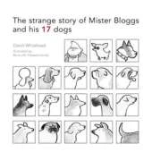 Mr Bloggs and His 17 Dogs