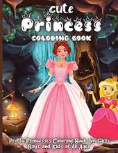 Cute Princess Coloring Book: Princess Coloring Book for Toddlers Preschool Boys and Girls Ages 3-9