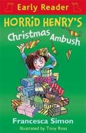 Horrid Henry Early Reader: Horrid Henry's Christmas Ambush: Book 37
