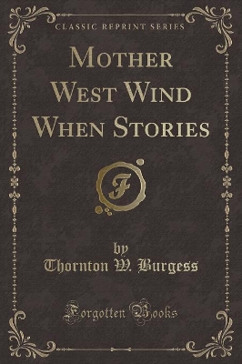 Mother West Wind When Stories (Classic Reprint)