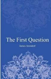 The First Question