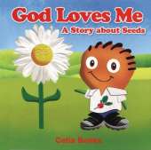God Loves Me: A Story about Seeds