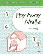 Play Away Maths - The Green Book of Maths Homework Games Y4/P5