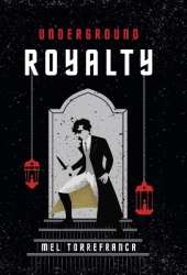 Underground Royalty