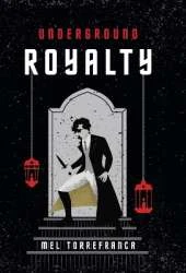 Underground Royalty