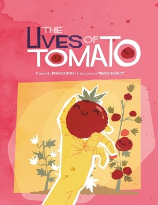 The Lives of Tomato