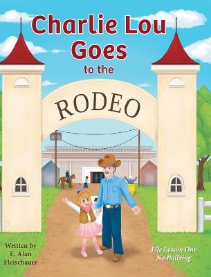 Charlie Lou Goes to the Rodeo