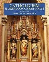 Catholicism and Orthodox Christianity