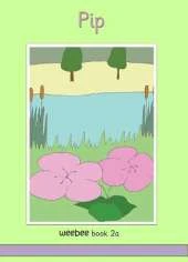 Pip weebee Book 2a: weebee Reading Scheme