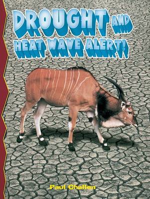 Drought and Heat Wave Alert!