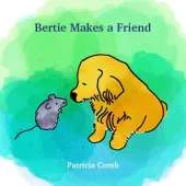 Bertie Makes A Friend