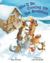 She'll Be Coming Up the Mountain