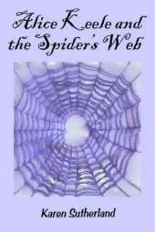 Alice Keele and the Spider's Web