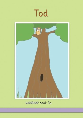 Tod weebee Book 3a: weebee Reading Scheme