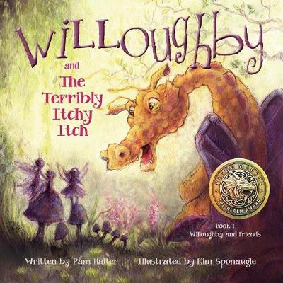 Willoughby and Friends, Book I: Willoughby and the Terribly Itchy Itch