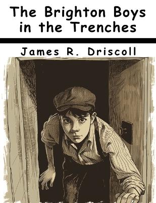 The Brighton Boys in the Trenches