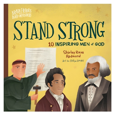 Stand Strong: 10 Inspiring Men of God