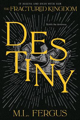 Destiny: Fractured Kingdom, Book 3