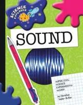 Super Cool Science Experiments: Sound