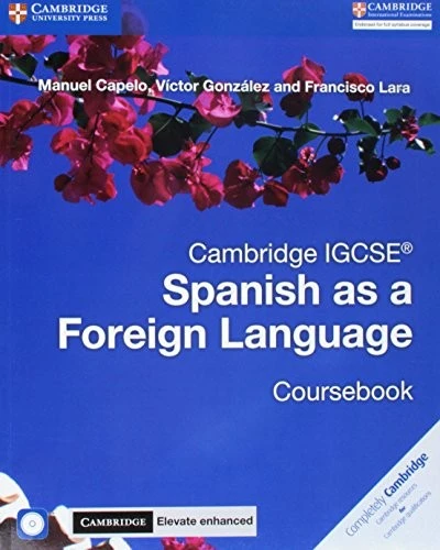 Cambridge IGCSE (R) Spanish as a Foreign Language Coursebook with Audio CD and Cambridge Elevate Enhanced edition eBook (2 Years)