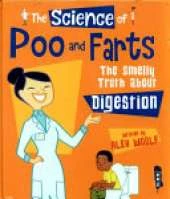 The Science Of Poo & Farts: The Smelly Truth About Digestion