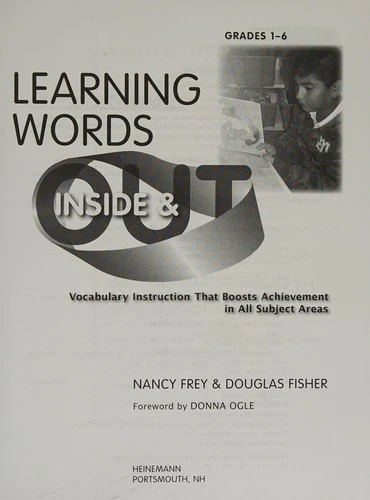 Learning Words Inside and Out, Grades 1-6: Vocabulary Instruction That Boosts Achievement in All Subject Areas