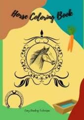 Horse Coloring Book: Easy Shading Technique!
