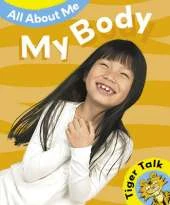 Tiger Talk: All About Me: My Body
