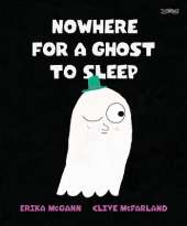 Nowhere for a Ghost to Sleep