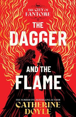 The Dagger and the Flame: The instant number one bestseller!