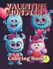 Valentine Monsters Coloring Book: 50 Unique and Adorable Monster Designs for Children Ages 4+, 8.5 x 11 inches