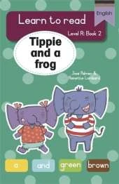 Learn to read (Level R Big Book 2): Tippie and a frog