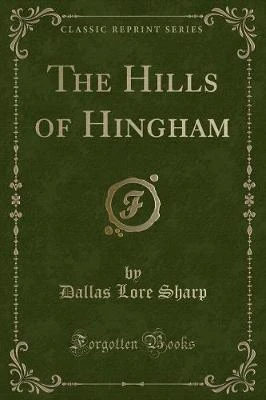 The Hills of Hingham (Classic Reprint)